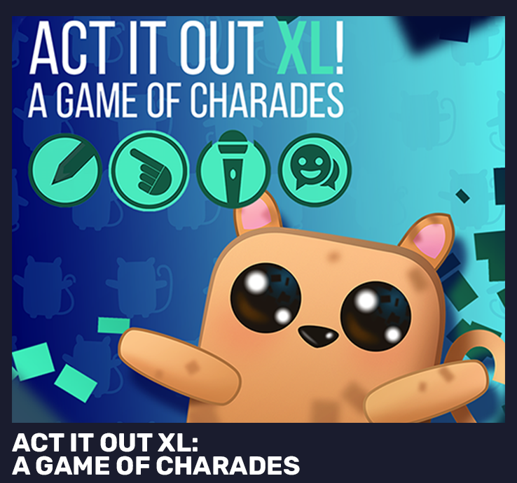 ACT IT OUT XL! A Game of Charades